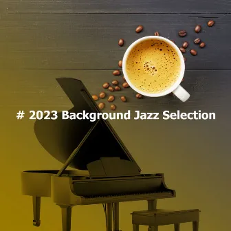 # 2023 Background Jazz Selection by The Elevator Music Jazz Trio