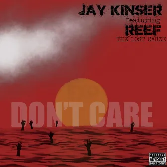 Don't Care by Jay Kinser