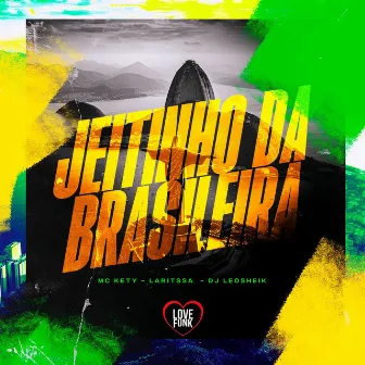 Jeitinho da Brasileira by MC KETY