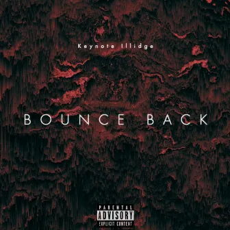 BOUNCE BACK by Keynote Illidge