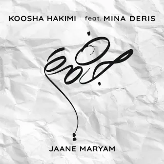 Jaane Maryam by Mina Deris