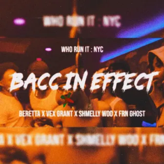 Bacc In Effect (WhoRunItNYC Performance) by Unknown Artist