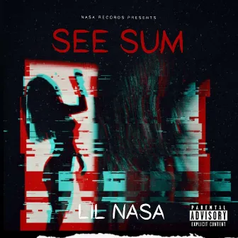 See Sum by Lil Nasa