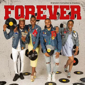 Forever by Brandon Camphor & One Way