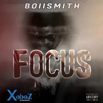 Focus - EP by BoiiSmith