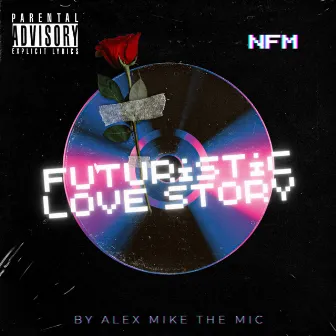 Futuristic Love Story by Alex Mike The Mic