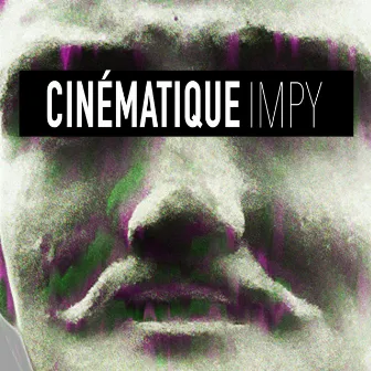 Cinématique by Impy