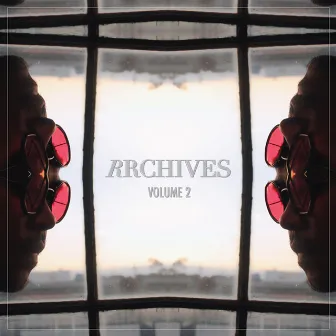 RRCHIVES Volume 2 by Rae Rosero