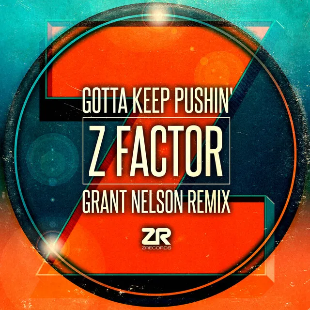 Gotta Keep Pushin' (Grant Nelson Radio Edit)