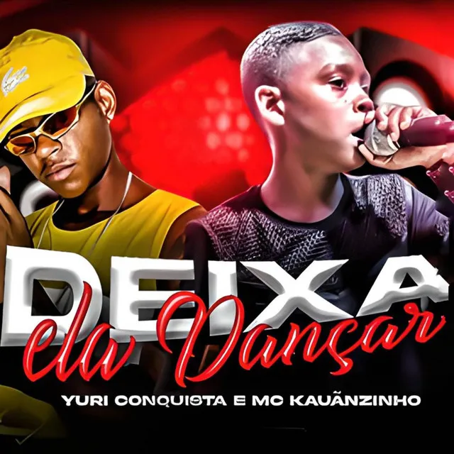 Deixa Ela Dançar (feat. Mc Kauãzinho)