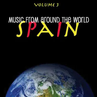 Music Around the World - Spain, Vol. 3 by The Unknown