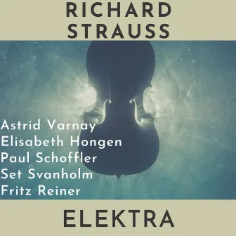 Richard Strauss: Elektra (New York, Metropolitan, 1952) by Astrid Varnay