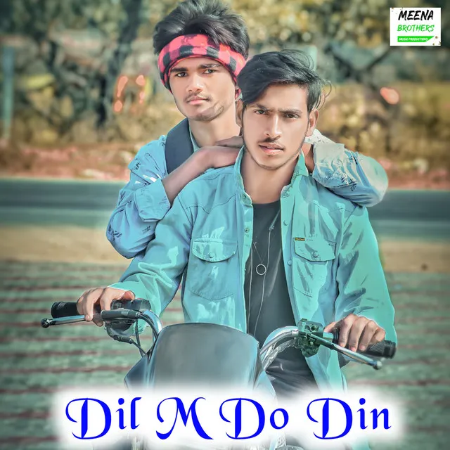 Dil M Do Din