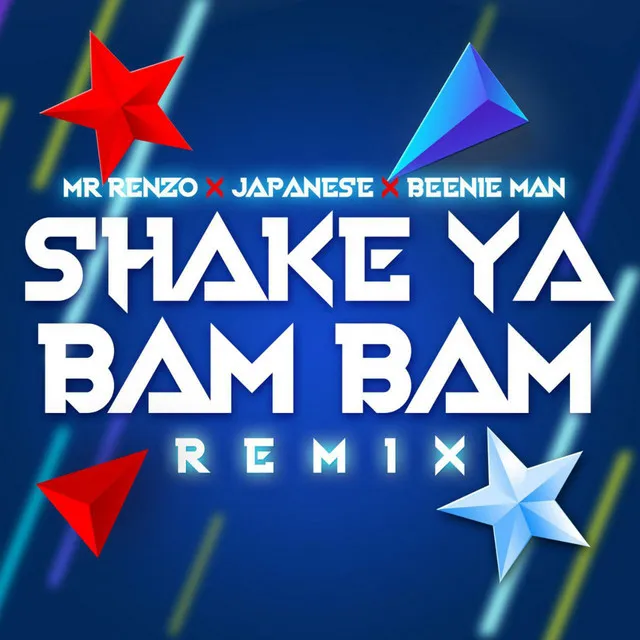 Shake Ya Bam Bam - Remix