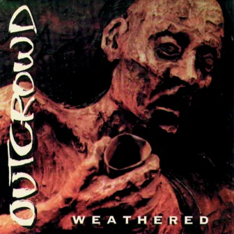 Weathered by Outcrowd