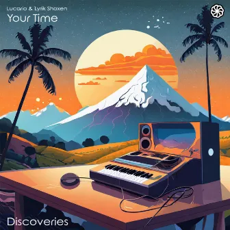 Your Time by Lyrik Shoxen