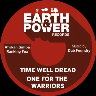 Time Well Dread - One for the Warriors by Dub Foundry