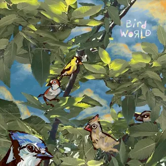 Bird World by Coral