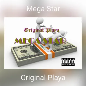 Mega Star by Original Playa