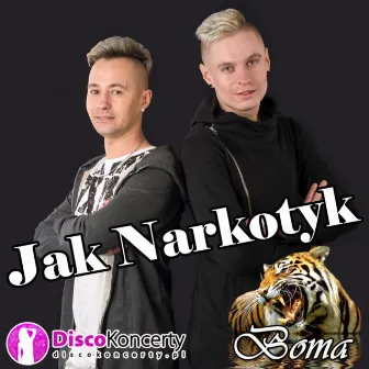 Jak narkotyk (Radio Edit) by Boma