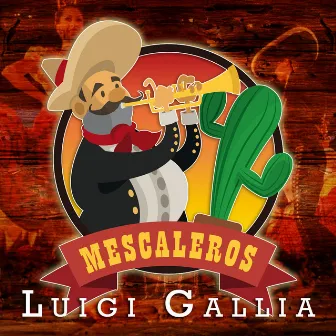 Mescaleros by Luigi Gallia