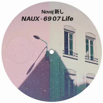 6907 Life by Naux