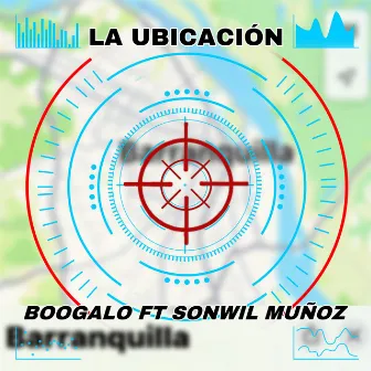 La Ubicación by Boogaloo