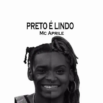 Preto É Lindo by Mc Aprile