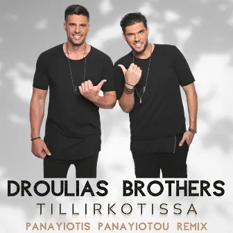 Tillirkotissa (Panayiotis Panayiotou Remix) by Droulias Brothers