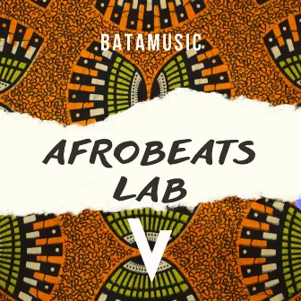 Afrobeats Lab V by Batamusic