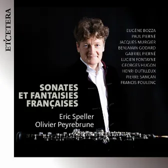 Sonates et Fantaisies Françaises by Olivier Peyrebrune