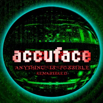 Anything Is Possible (Remastered) by Accuface