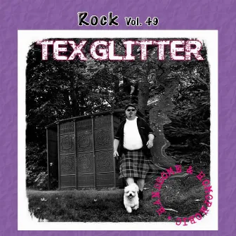 Rock Vol. 49: Handsome & Homophobic by Tex Glitter