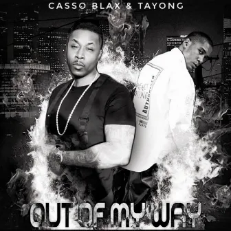 Out of My Way by Casso Blax