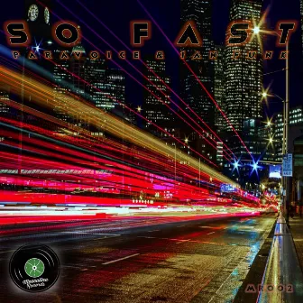 So Fast by Paravoice