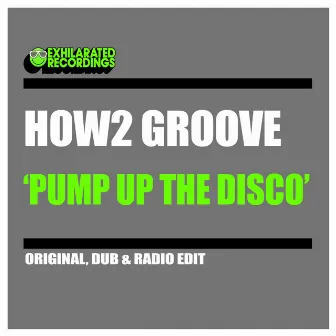 Pump Up The Disco by How2 Groove