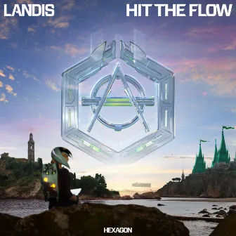 Hit The Flow by Landis