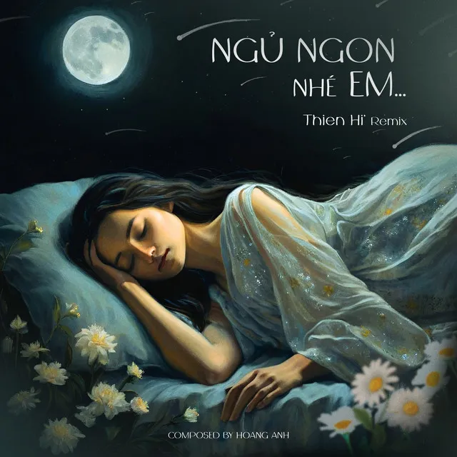 Ngủ Ngon Nhé Em (Thiện Hí Remix)