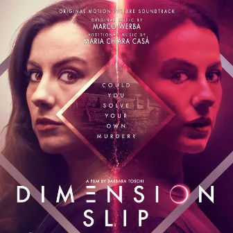 Dimension Slip (Original Motion Picture Soundtrack) by Marco Werba