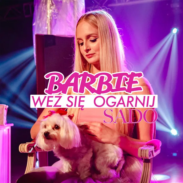 Barbie - Weź się ogarnij