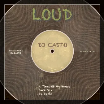 Loud by DJ Casto