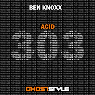 Acid 303 by Ben Knoxx