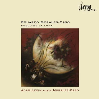 Eduardo Morales-Caso: Fuego de la luna by Cuarteto Assai