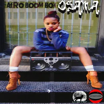 Afro BoomBox Ep by Osama