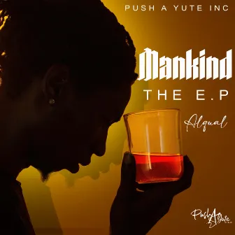 Mankind the E.P by ALQUAL