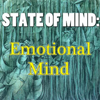 State Of Mind: Emotional Mind by Emperor Orchestra