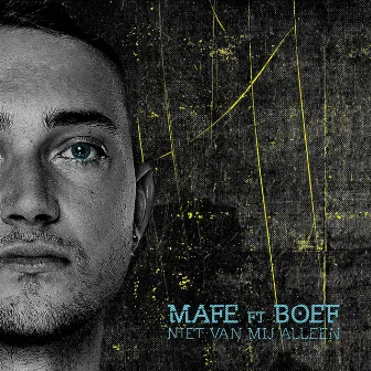 Niet Van Mij Alleen (feat. Boef) by Mafe