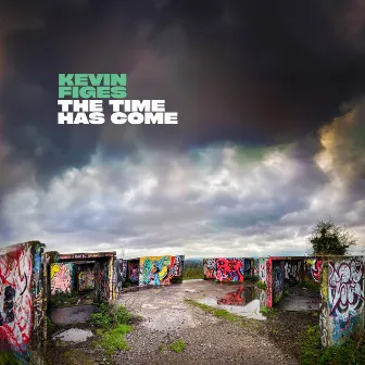 The Time Has Come by Kevin Figes