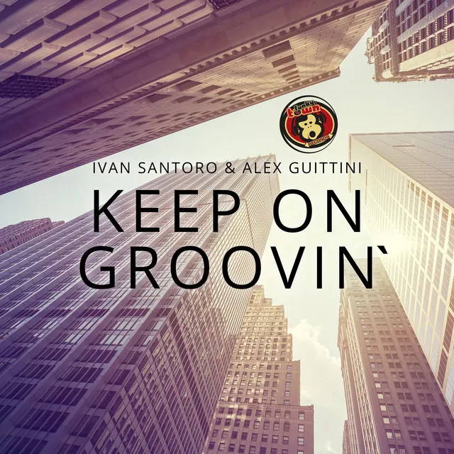 Keep on Groovin' - Nu Disco Mix