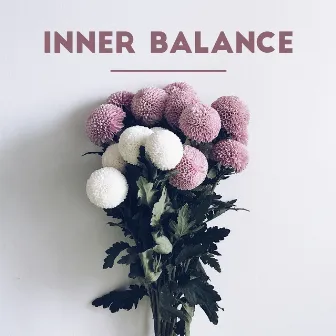 Inner Balance – Relax Yourself, Voyage to Oasis Full of Blissful Sounds, Deep Rest by Beat Stress